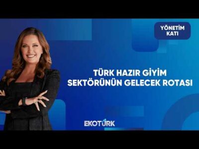 Hazır Giyimde Katma Değer Odaklı Büyüme | Yönetim Katı