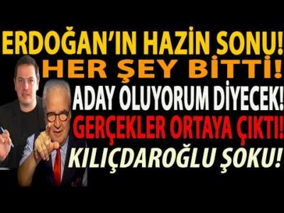 HER ŞEY BİTTİ! ERDOĞAN’IN HAZİN SONU! GERÇEKLER ORTAYA ÇIKTI! YİNE ADAY OLACAK! KILIÇDAROĞLU ŞOKU!