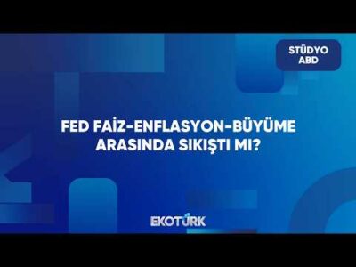 Fed Stagflasyon Kıskacında Mı? | Stüdyo ABD