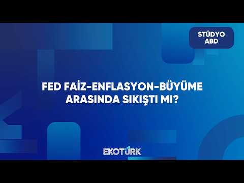 Fed Stagflasyon Kıskacında Mı? | Stüdyo ABD