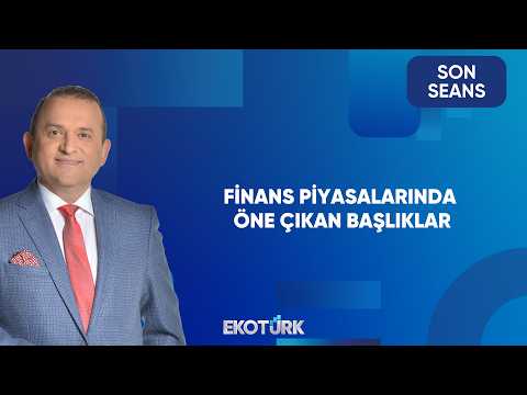 Makro Veriler ve Piyasaların Yol Haritası | Son Seans