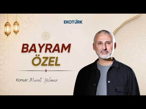 Yetim Çocukların Dünya Üzerindeki Durumu | Murat Yılmaz ile Bayram Sohbetleri