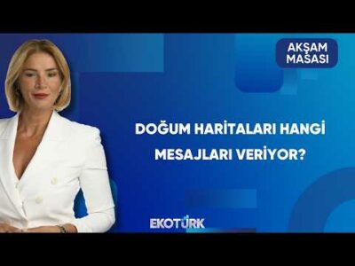 Astrolojiye Göre Dünyadaki Değişimler | Akşam Masası