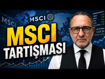 MSCI Tartışması | Emre Alkin
