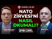 #CANLI Nato Zirvesi'ni Nasıl Okumalı? | Yankı Bağcıoğlu & Emin Çapa