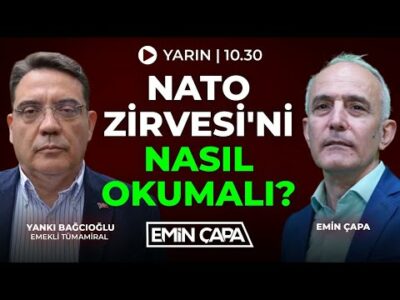 #CANLI Nato Zirvesi'ni Nasıl Okumalı? | Yankı Bağcıoğlu & Emin Çapa