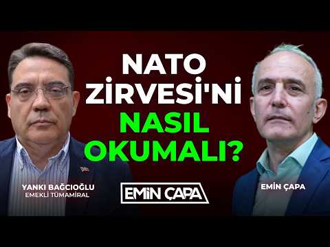 NATO Zirvesi'ni Nasıl Okumalı? | Yankı Bağcıoğlu & Emin Çapa