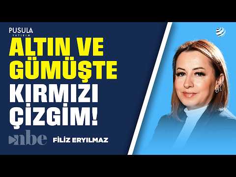 "Altın ve Gümüşte KIRMIZI ÇİZGİM!" Filiz Eryılmaz Seviye Seviye Anlattı
