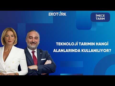 Tarım Alanlarında Teknoloji Kullanımı Hızla Yaygınlaşıyor | İmece Tarım