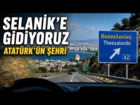 Atatürk’ün Şehrine Giderken: Selanik, Balkan Savaşı ve Yunanistan Yolları