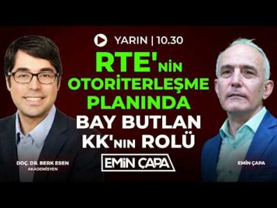 #Canlı RTE'nin Otoriterleşme Planında Bay Butlan KK'nın Rolü