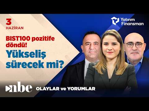 BIST100 Pozitife Döndü! Borsa Yükselmeye Devam Edecek Mi? | Ekonomi Masası | 03 Haziran