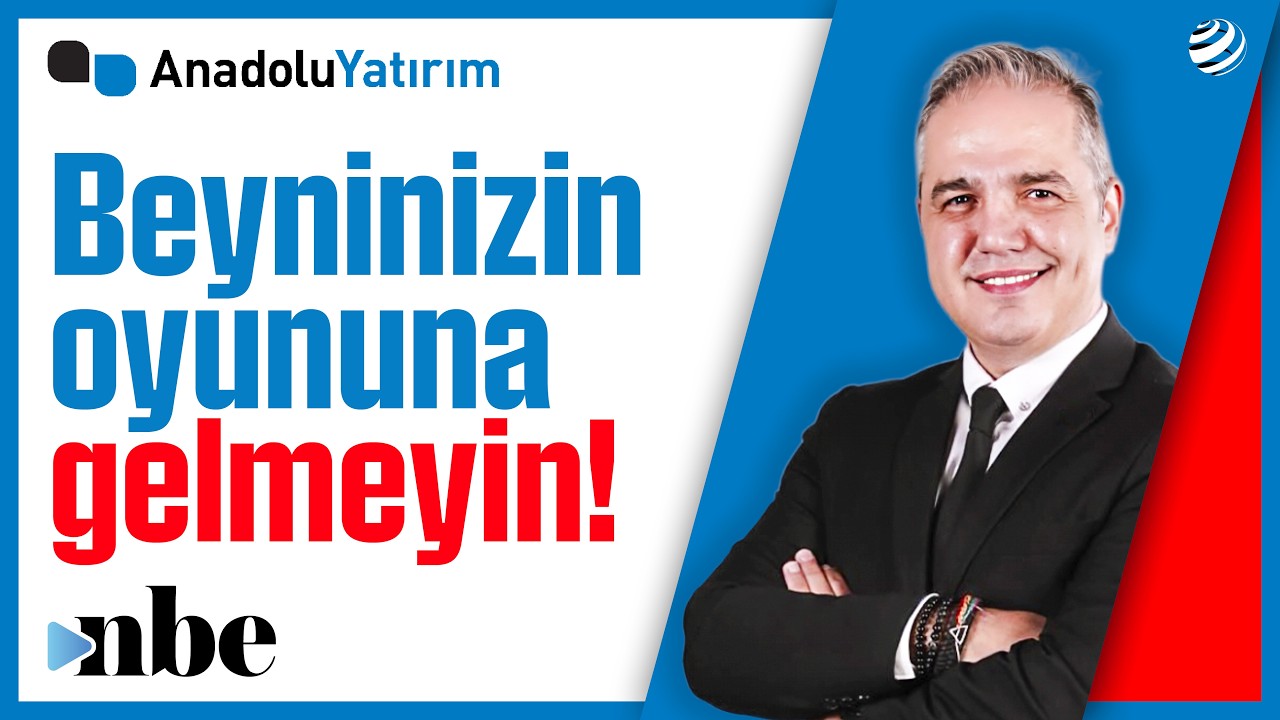 Piyasa Çalkalanırken Beyniniz Size Neden İhanet Eder? | Dr. Nuri Sevgen