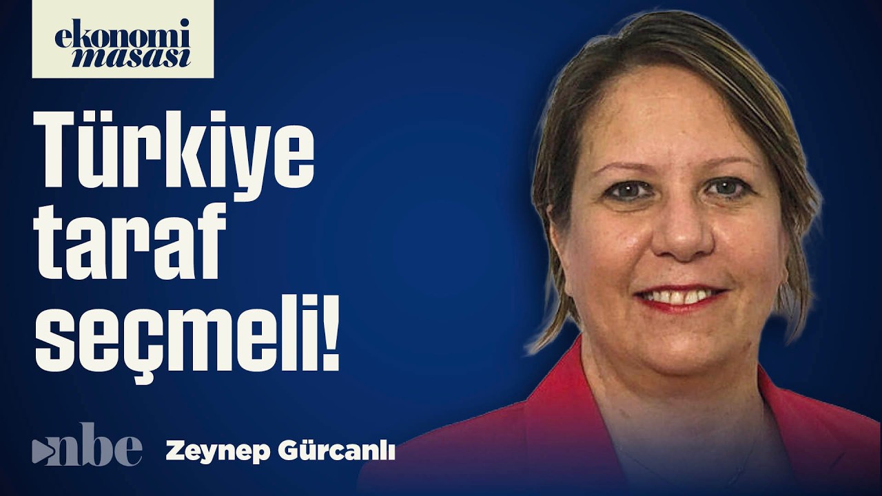 Batıya Karşı Dört Ülke… Türkiye TARAF SEÇMELİ! | Zeynep Gürcanlı