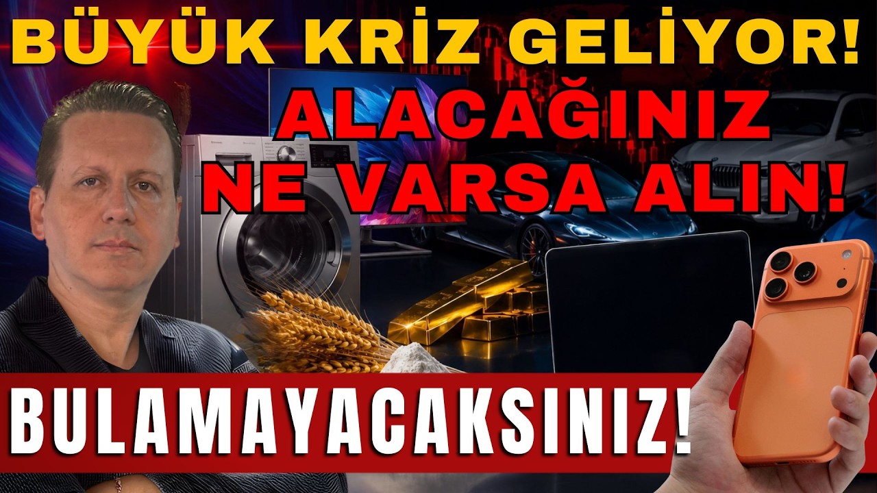 BÜYÜK KRİZ GELİYOR! ALACAĞINIZ NE VARSA ALIN! BULAMAYACAKSINIZ!