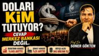 Dolar Alma Zamanı Geldi mi ? | SONER GÖKTEN