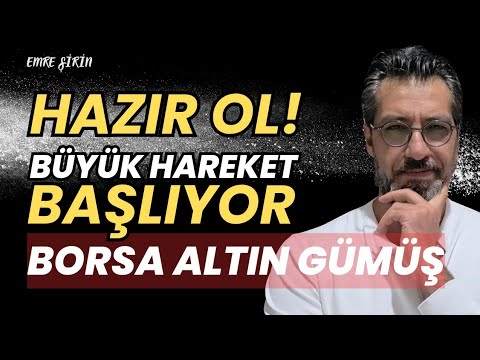HAZIR OL! BAŞLIYOR... Emre Şirin ##borsa #altın #gümüş