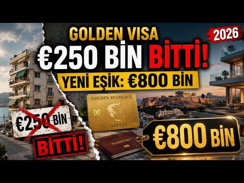 250 Bin Euro’ya Kolay Avrupa Kapısı Kapandı mı? Yunanistan Golden Visa 2026
