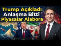 Trump Açıkladı Anlaşma Bitti Piyasalar Alabora