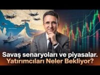 Savaş senaryoları ve piyasalar. Yatırımcıları Neler Bekliyor?