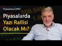 Piyasalarda yaz rallisi olacak mı? | Atilla Yeşilada