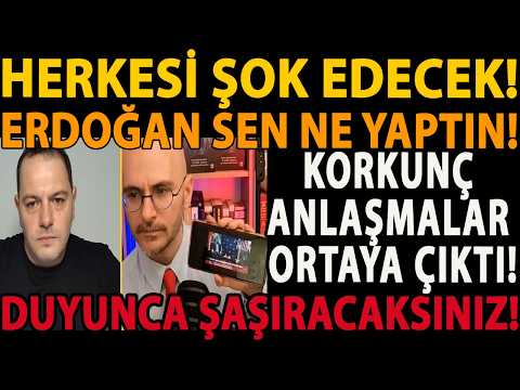 HERKESİ ŞOK EDECEK! ERDOĞAN SEN NE YAPTIN! KORKUNÇ ANLAŞMALAR ORTAYA ÇIKTI! DUYUNCA ŞAŞIRACAKSINIZ!