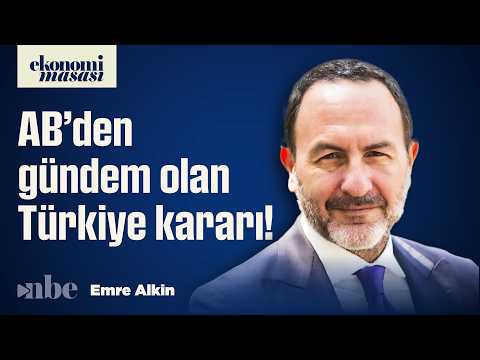 "Dost Acı Söyler!" AB'nin Gündem Olan Kararına Emre Alkin'den Çarpıcı Yorum!