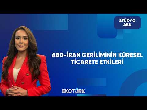 ABD-İran Geriliminin Küresel Ticarete Etkileri | Stüdyo ABD