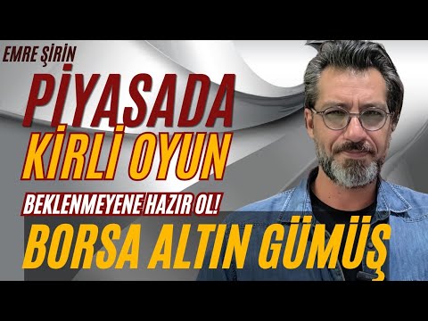 PİYASADA KİRLİ OYUN! BEKLENMEYENE HAZIR OL! #borsa #altın #gümüş #dolar