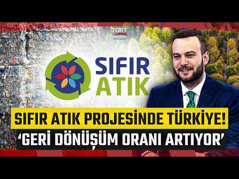 Sıfır Atık Projesinde Türkiye! 'Geri Dönüşüm Oranı Artıyor' - TGRT Haber