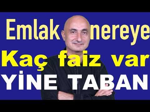 Konut fiyatları nereye | Bankalarda kaç faiz var | O hisse yine taban