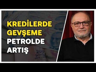 Bu İşin Sonu Nasıl Bitecek? Kredilerde Gevşeme, Petrolde Yükseliş | Erdal Sağlam