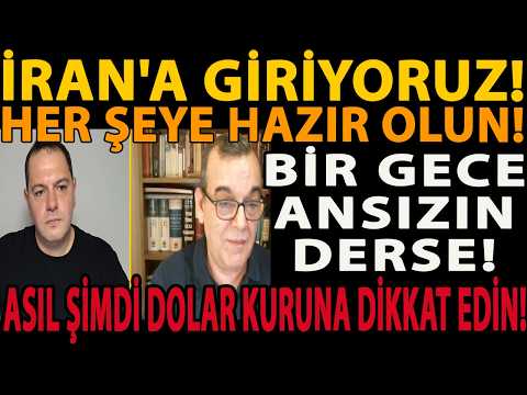 İRAN'A GİRİYORUZ! HER ŞEYE HAZIR OLUN! BİR GECE ANSIZIN DERSE! ASIL ŞİMDİ DOLAR KURUNA DİKKAT EDİN!