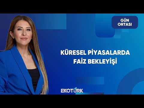 Merkez Bankalarının Faiz Beklentileri | Gün Ortası