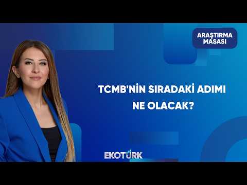 TCMB Faiz Koridorunda Değişikliğe Gider Mi? | Araştırma Masası