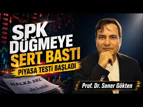 SPK Sert Girdi : Halka Arz Yağmuru ! | SONER GÖKTEN