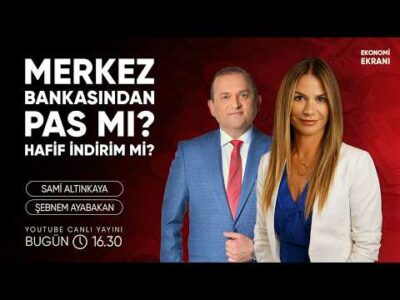 Merkez Bankasından Pas Mı ? Hafif İndirim Mi ? | Şebnem Ayabakan | Ekonomi Ekranı