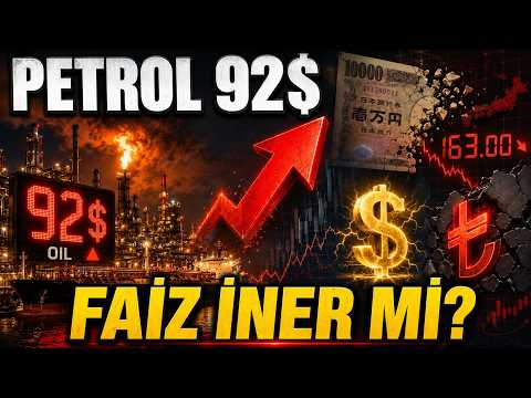 Petrol 92 Doları Aştı, Yen 40 Yılın Dibinde: Faiz İnecek mi, Dolar Ne Olacak? | CANLI
