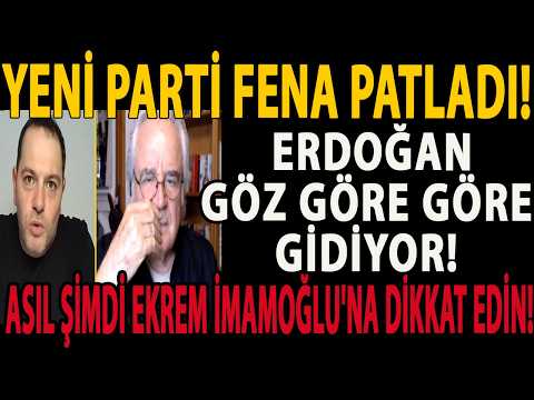 YENİ PARTİ FENA PATLADI! ERDOĞAN GÖZ GÖRE GÖRE GİDİYOR! ASIL ŞİMDİ EKREM İMAMOĞLU'NA DİKKAT EDİN!