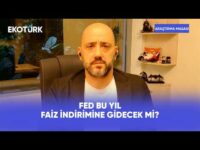 FED'den Faiz İndirimi Gelir Mi? | Araştırma Masası