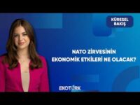 NATO Zirvesi Ekonomiye Nasıl Yansıyacak? | Küresel Bakış