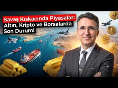 Savaş Kıskacında Piyasalar: Altın, Kripto ve Borsalarda Son Durum!