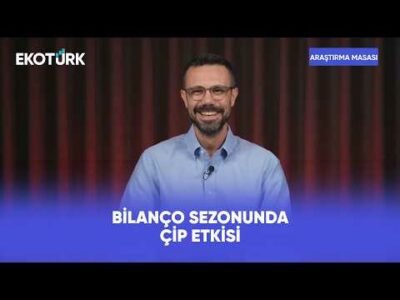 2026 Bilanço Sezonunun Kazananı Yapay Zeka Mı? | Araştırma Masası
