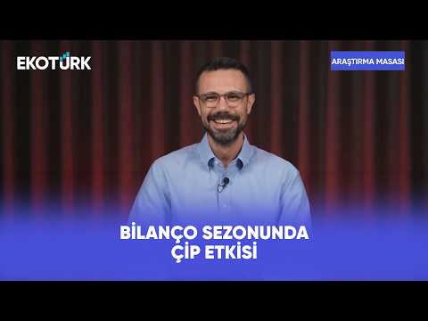 2026 Bilanço Sezonunun Kazananı Yapay Zeka Mı? | Araştırma Masası