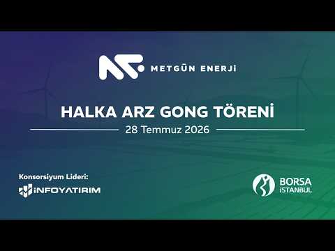 "Metgün Enerji" Halka Arz Gong Töreni