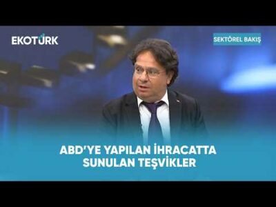 ABD'ye İhracatta Nelere Dikkat Edilmeli? | Sektörel Bakış