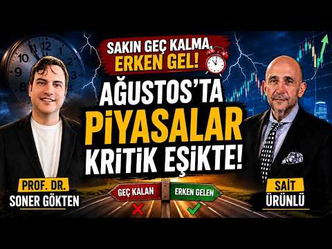 Sakın Geç Kalma Erken Gel ! | SONER GÖKTEN - SAİT ÜRÜNLÜ