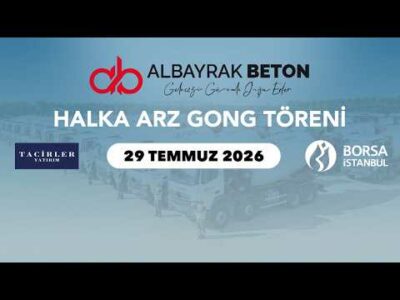"Albayrak Beton" Halka Arz Gong Töreni