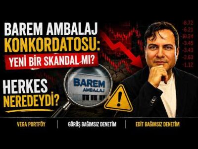 Barem Ambalaj Konkordatosu: Yeni Bir Skandal mı ? | #BARMA | SONER GÖKTEN