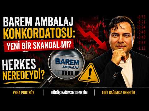 Barem Ambalaj Konkordatosu: Yeni Bir Skandal mı ? | #BARMA | SONER GÖKTEN